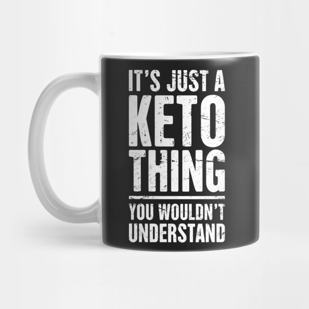 It's Just A Keto Thing by MeatMan